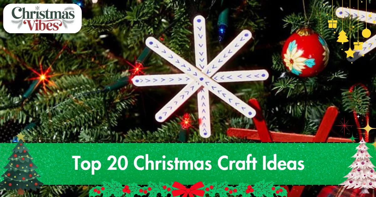 Top 20 Christmas Craft Ideas